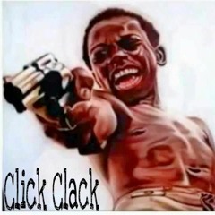 Click Clack - Big O & Joey Blck