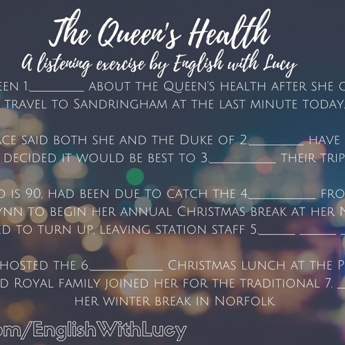 The Queen's Health - Listening Exercise 1