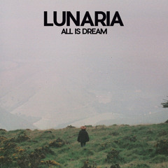 Lunaria - Butterfly Dreaming (From All Is Dream)