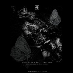 [NTS001] Aleja Sanchez - Moths EP