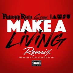Make A Living (Remix) [feat. G-Eazy & Iamsu!]