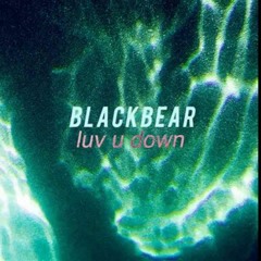 Blackbear - Luv U Down