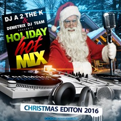 DJ A 2 The K - Demetrix Holiday Hot Mix
