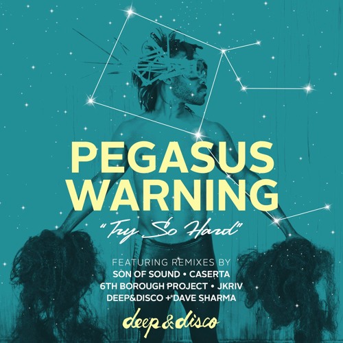 Pegasus Warning - Try So Hard (6th Borough Project Remix)