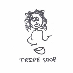 Tripe Soup (prod. Phoniks)