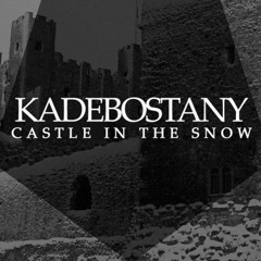 Kadebostany - Castle In The Snow (Blackcat Mix) Free Download