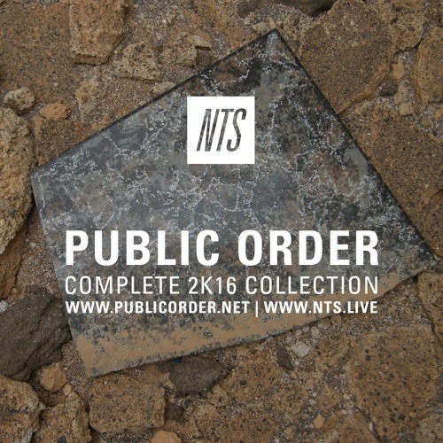 PUBLIC ORDER ON NTS RADIO IN 2K16