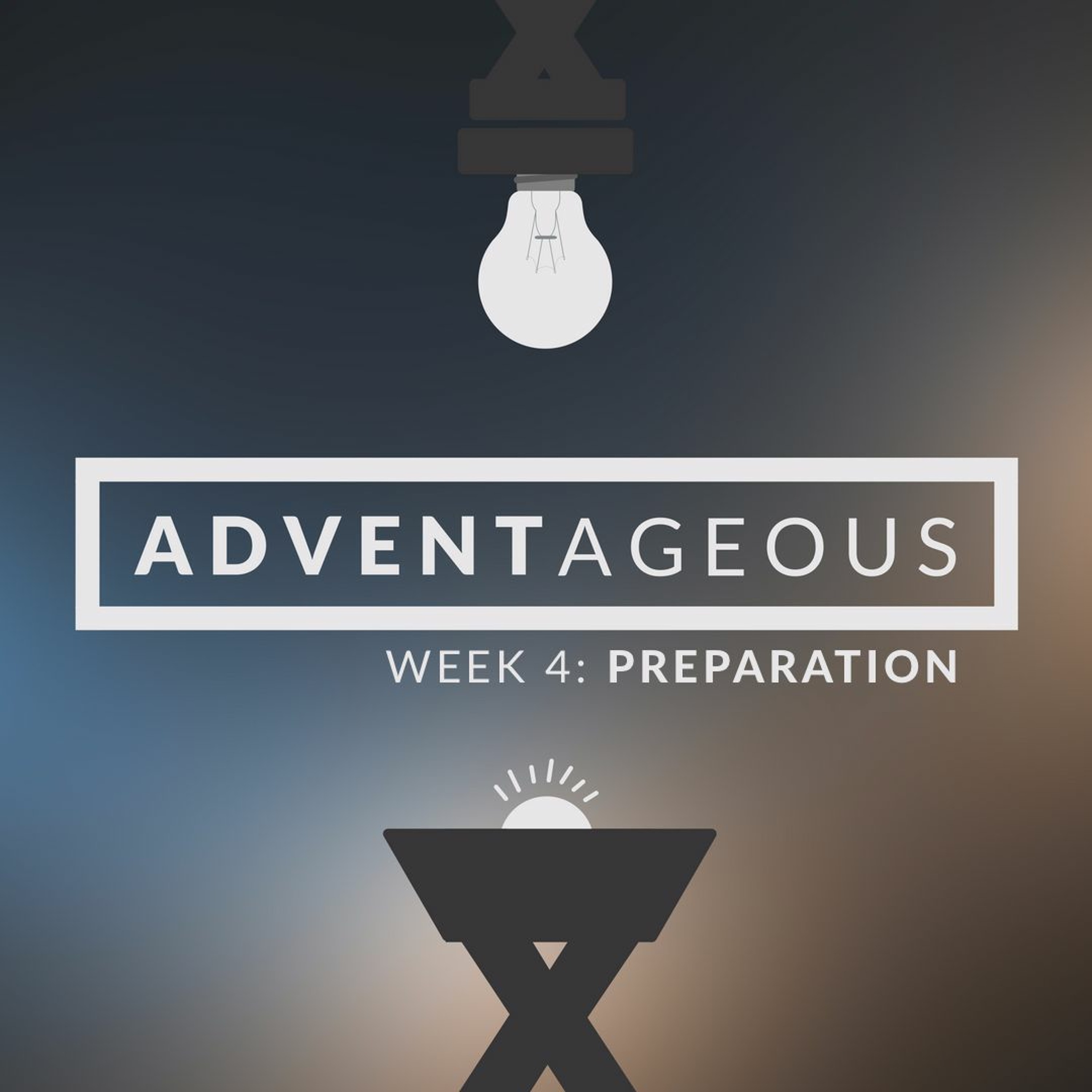 ADVENTageous: Week 4 (Preparation) - Mark Brewer episode artwork