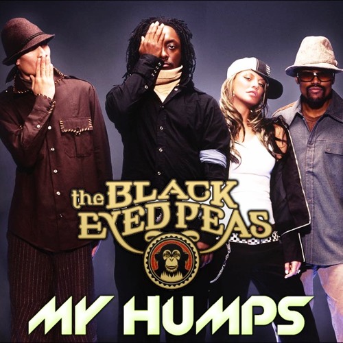 Black Eyed Peas - My Humps (YROR? Remix)[Free D/L] (6 Months Old)