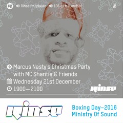 Rinse FM Podcast - Marcus Nasty's Christmas Party with MC Shantie & Friends - 21 December 2016