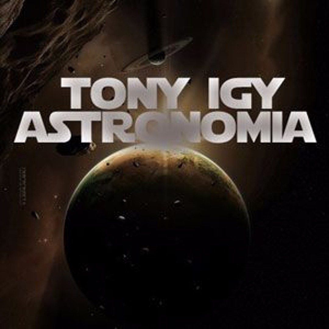 Tony igy astronomia never go. Tony igy - astronomia (never go home). tony igy astronomia. tony igy astronomia 2008. tony igy astronomia дата.