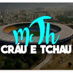 MC TH - CRAU E TCHAU ( CARNAVAL 2017 ) ACGROOVE
