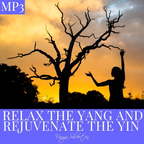 Relax The Yang And Rejuvenate The Yin