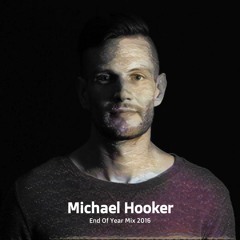 Michael Hooker - End Of Year Mix 2016