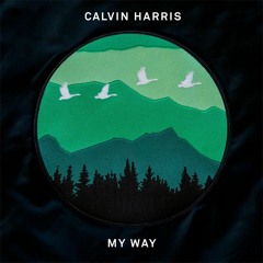 Calvin Harris - My Way (Acapella & Instrumental Version)