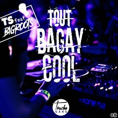 TS Feat Bigroots - Tout Bagay Cool [ TRUCHAGANG ]