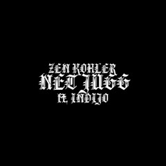 zen + Indijo - NET JUGG prod. Zen + $uavi