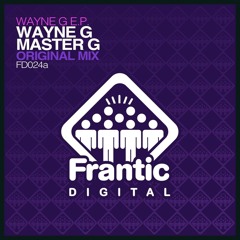 Wayne G - Master G [Frantic Digital]