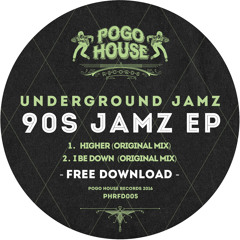 UNDERGROUND JAMZ - Higher (Original Mix) Pogo House Records [FREE DOWNLOAD]