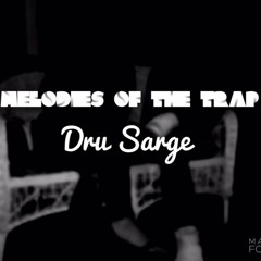 Melodies Of The Trap