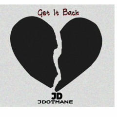J Dot Mane - Get It Back #P2G