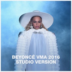 Beyoncé VMA Medley 2016 (Studio Version)