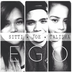 Ego (Acoustic) - Sitti X Joe X Tala