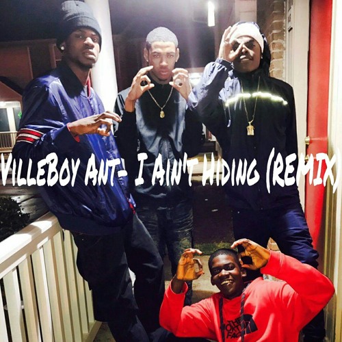 VilleBoy Ant- I Ain't Hiding(Remix)(Prod. by Lil Young)
