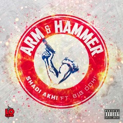 Arm & Hammer ft. Big Ooh!