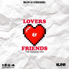 Bun & Cheese Vol 2: Lovers & Friends