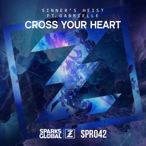 Sinner's Heist Ft. Gabrielle - Cross Your Heart