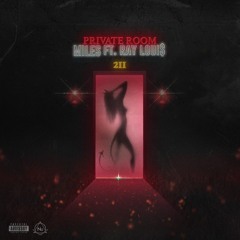 Private Room 211 Ft. NU Ray Louis
