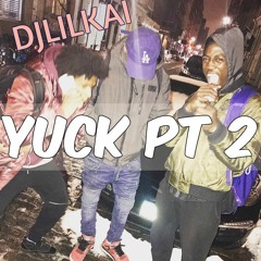 Yuck Pt 2 ( LIL KAI REMIX )