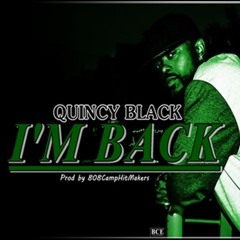 Quincy Black - I'm Back