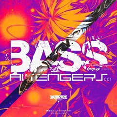 「BASS AVENGERS」 Crossfade