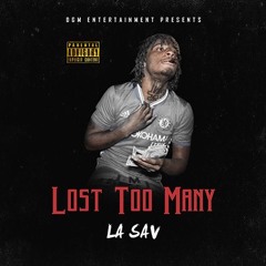 La Sav - Lost Too Many