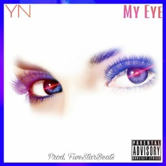 YN - My Eye (Prod. FiveStarBeats)