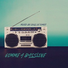 Gimme a Bassline!