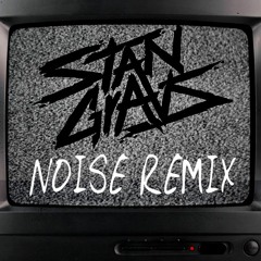 Noise (Stan Gravs Remix)