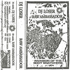 DJ LOSER X RAW AMBASSADOR - Invasion of the Body Snatchers (SMA002)