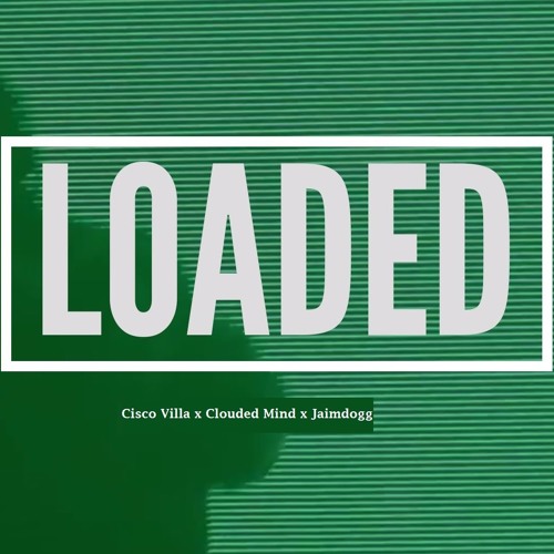 Loaded (Ft. Clouded Mind & Jaimdogg)(Beat by Jacob Lethal Beats)