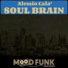 Alessio Cala' - SOUL BRAIN // MFR64
