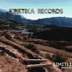 Shosho - Simitli (Original Mix) /Kinetika Records/