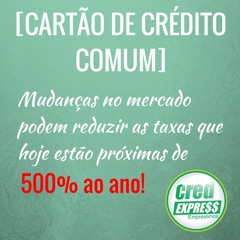 [CARTÃO DE CRÉDITO COMUM] Novas mudanças!