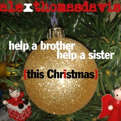Help A Brother Help A Sister (this Christmas)