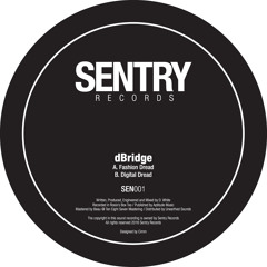 dBridge - Fashion Dread / Digital Dread (SEN001) [FKOF Premiere]