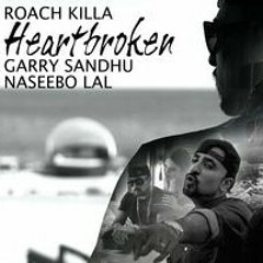 Heartbroken-Naseebo Lal,Roach Killa,Garry Sandhu(iPendu.com).mp3