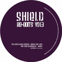 Alison Limerick / Sessomatto - Shield Re-Edits Vol.3
