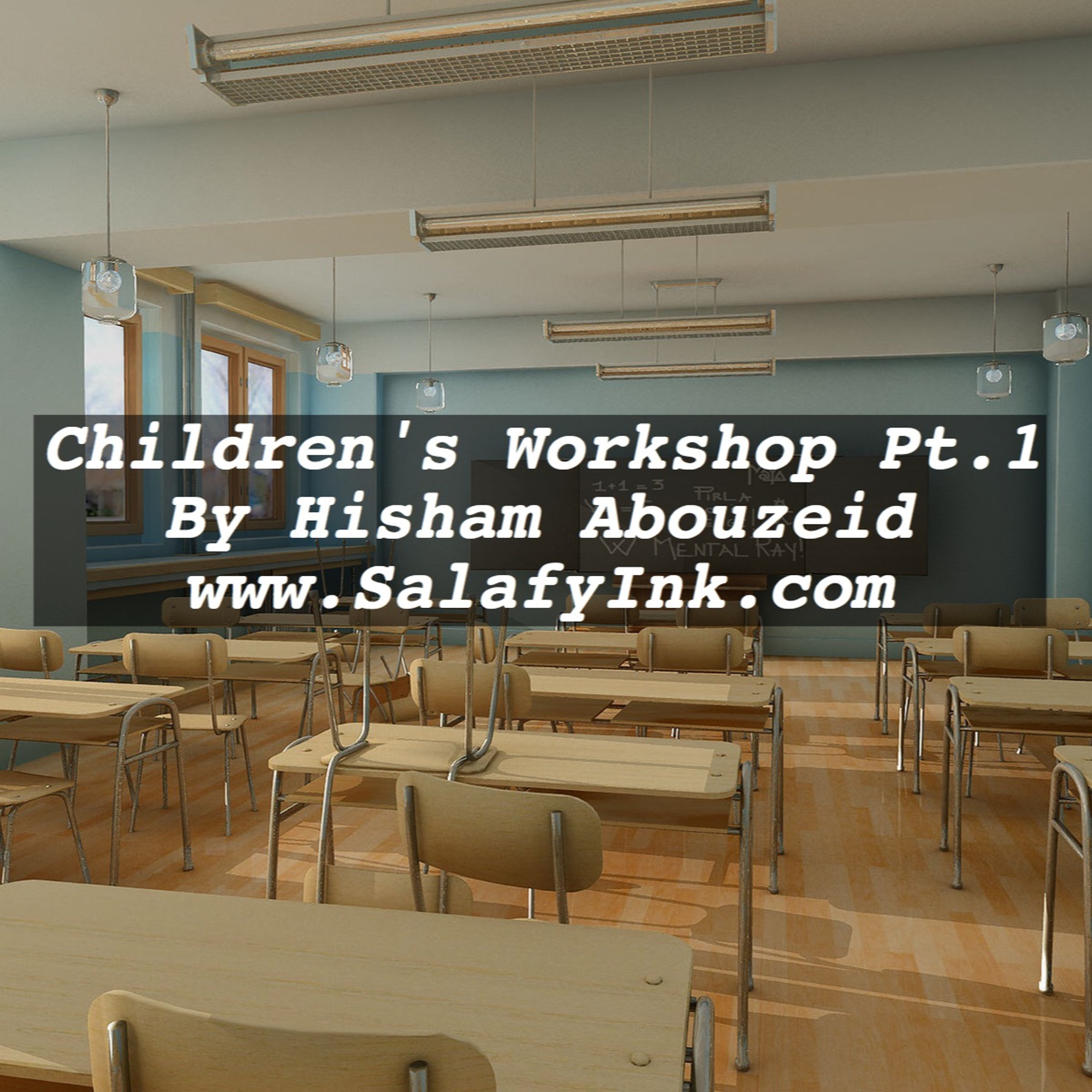 Children's Workshop Pt.1 By Hisham Abouzeid episode artwork