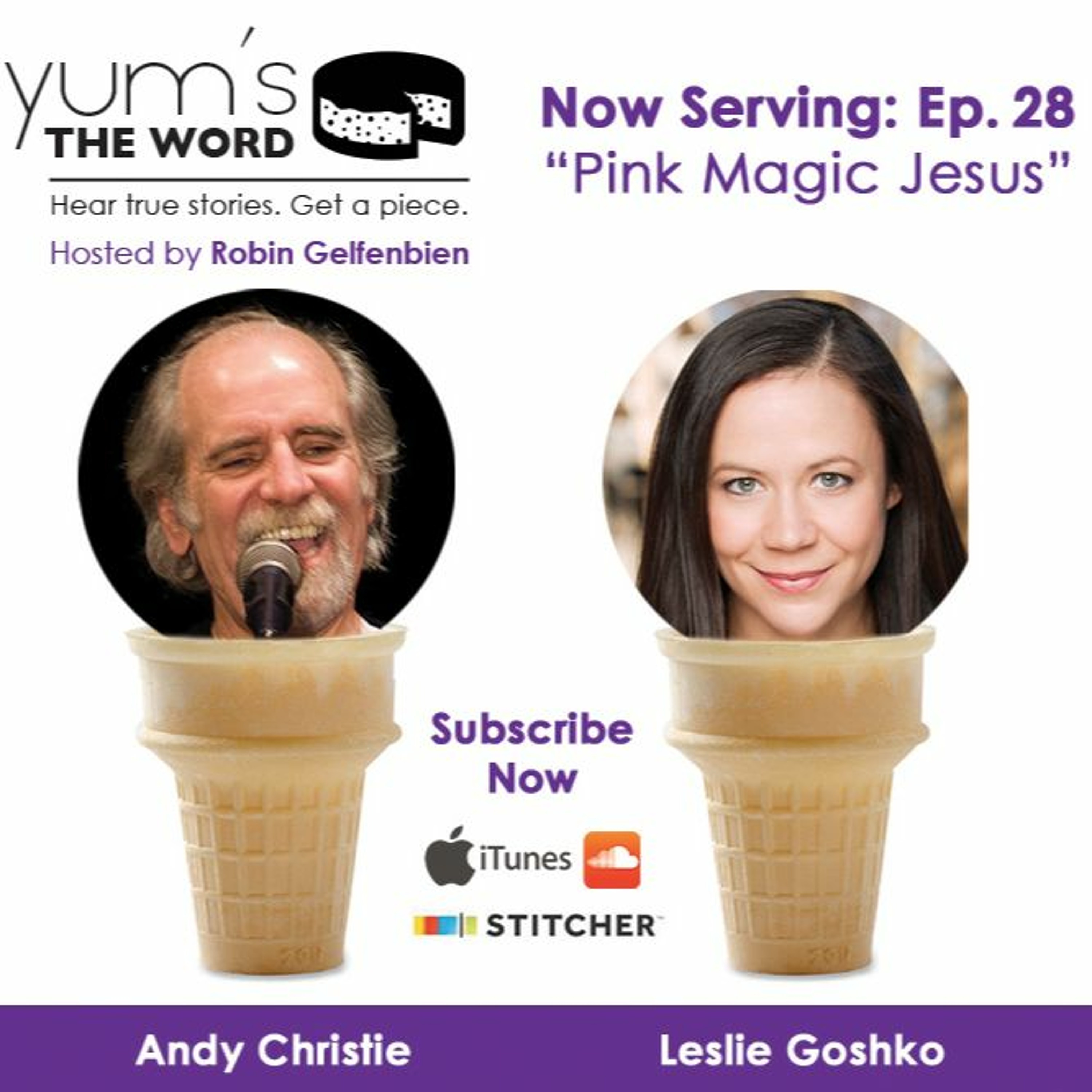“Pink Magic Jesus” with Andy Christie, Leslie Goshko, Megan Schulz & Robin Gelfenbien – Ep. 28